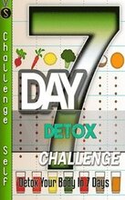 7-Day Detox Challenge: Detox Your Body in 7 Days