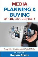 Media Planning & Buying n the 21st Century: Integrating Traditional & Digital Media