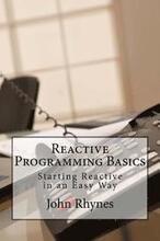 Reactive Programming Basics: Starting Reactive in an Easy Way
