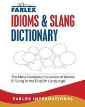 The Farlex Idioms and Slang Dictionary