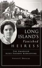 Long Island's Vanished Heiress