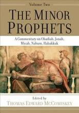 The Minor Prophets A Commentary on Obadiah, Jonah, Micah, Nahum, Habakkuk