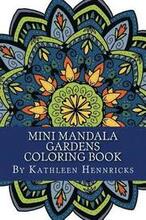 Mini Mandala Gardens Coloring Book