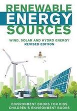 Renewable Energy Sources - Wind, Solar and Hydro Energy Revised Edition