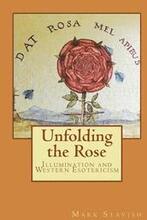 Unfolding the Rose: Illumination and Western Esotericism