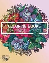 Magnificent Design Flower Anti Stress Adults Coloring Book: Anti stress Adults Coloring Book to Bring You Back to Calm & Mindfulness