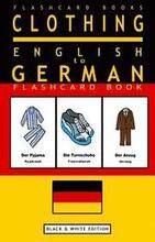 Clothing - English to German Flash Card Book: Black and White Edition - German for Kids