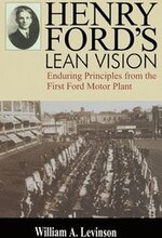 Henry Ford's Lean Vision