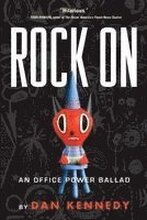 Rock on: An Office Power Ballad