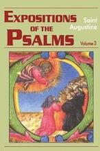 Expositions of the Psalms: Volume 3, Part 17 51-72