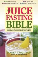The Juice Fasting Bible