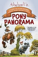 Thelwell's Pony Panorama: A Classic Collection Featuring Gymkhana, Thelwell Goes West & Penelope