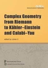 Complex Geometry from Riemann to KhlerEinstein and CalabiYau