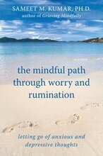 The Mindful Path Through Worry and Rumination