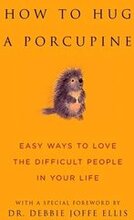 How To Hug A Porcupine