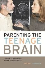 Parenting the Teenage Brain