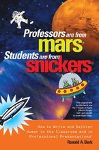 Professors Are from Mars, Students Are from Snickers