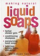 Making Natural Liquid Soaps