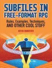 Subfils in Free-Format RPG: Rules, Examples, Techniques, and other Cool Stuff