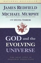 God and the Evolving Universe: The Next Step in Personal Evolution