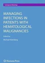 Managing Infections in Patients With Hematological Malignancies