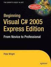 Beginning Visual C# 2005 Express Edition: From Novice to Professional