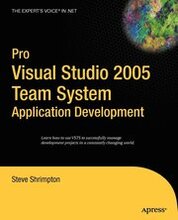 Pro Visual Studio 2005 Team System: Application Development