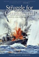 The Struggle for Guadalcanal, August 1942 - February 1943