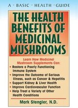 Health Benefits of Medicinal Mushrooms