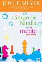 El campo de batalla de la mente para nios / Battlefield of the Mind for Kids