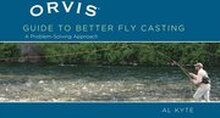 Orvis Guide to Better Fly Casting
