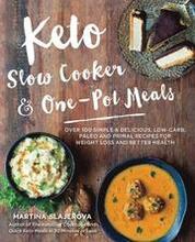 Keto Slow Cooker & One-Pot Meals: Volume 4