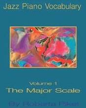 Jazz Piano Vocabulary: v. 1 Major Scale