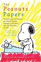 Peanuts Papers, The: Charlie Brown, Snoopy & the Gang, and the Meaning of Life