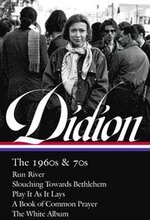 Joan Didion: The 1960s & 70s (LOA #325)