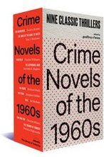 Crime Novels of the 1960s: Nine Classic Thrillers (a Library of America Boxed Set)