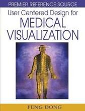 User Centered Design for Medical Visualization