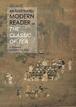 An Illustrated Modern Reader of 'The Classic of Tea
