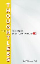 Thoughtless Design of Everyday Things