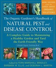 The Organic Gardener's Handbook of Natural Pest and Disease Control