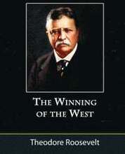 The Winning of the West, Volume One from the Alleghanies to the Mississippi, 1769-1776