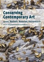 Conserving Contemporary Art Issues, Methods, Materials, and Research