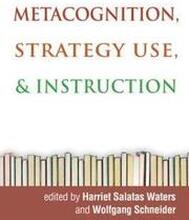 Metacognition, Strategy Use, and Instruction