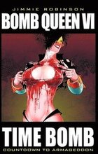 Bomb Queen Volume 6: Time Bomb