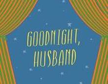 Goodnight Husband, Goodnight Wife