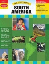 7 Continents: South America, Grade 4 - 6 Teacher Resource