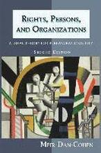 Rights, Persons, and Organizations: A Legal Theory for Bureaucratic Society (Second Edition)
