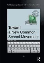 Toward a New Common School Movement