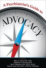 A Psychiatrist's Guide to Advocacy
