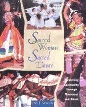 Sacred Woman, Sacred Dance